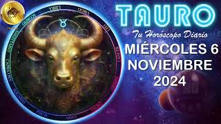 Horóscopo de hoy – TAURO – miércoles 6 de noviembre de 2024 [upl. by Taft]