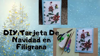 DIY Tarjeta De Navidad en Filigrana Paso a Paso [upl. by Lletniuq]