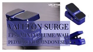 Valeton Surge EP1 Mini VolumeWah Pedal Review Indonesia [upl. by Adnir4]