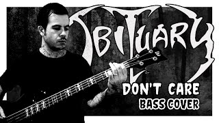 Obituary  Dont Care BASS COVER [upl. by Baten997]