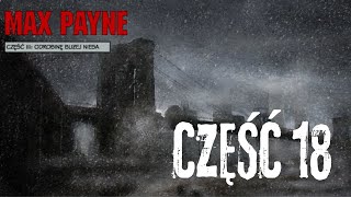 Retro Granie Max Payne PL Odc 18 Odrobinę bliżej nieba [upl. by Notgnilliw]