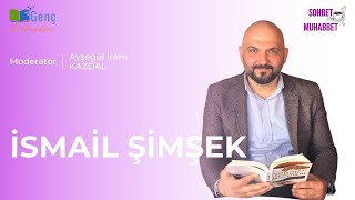 Sohbet Muhabbet konuğumuz  İsmail ŞİMŞEK [upl. by Newbold]