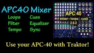 APC 40 mixer mapping for Traktor 262 [upl. by Esau124]