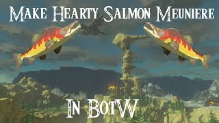 How to Cook Hearty Salmon Meuniere  Breath of the Wild Cooking [upl. by Patience]