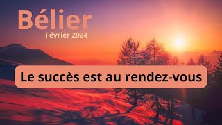 BÉLIER FÉVRIER 2024 ♈️ LE SUCCÈS ARRIVE À TOI [upl. by Ttcos]