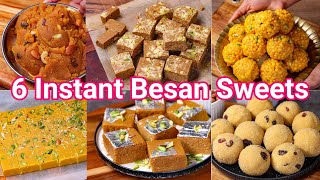 6 Instant Besan Sweets  Anyone Can Make it  Besan Brafi Besan Laduu amp Besan Halwa [upl. by Terri]