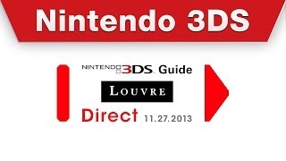 Nintendo Direct  Nintendo 3DS Guide Louvre [upl. by Adnilasor]