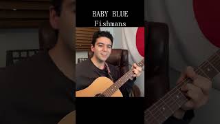 Fishmans「BABY BLUE」【外国人弾き語り】 [upl. by Yorke]