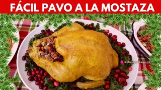 Jugoso PAVO AL HORNO marinado en mostaza Dorado por fuera tierno por dentro [upl. by Atirac]