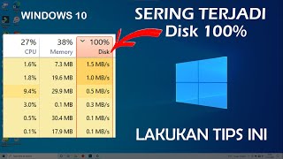 Tips Mengatasi Penggunaan DISK 100 Pada Windows 10 [upl. by Etra]