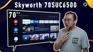 Skyworth 70SUC6500 Review Best Value 70inch 4K Android TV [upl. by Law]