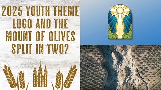 New 2025 Youth Theme Logo amp Mount of Olives Split in Two [upl. by Shishko]