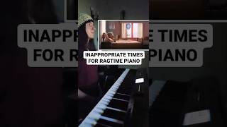 Inappropriate times for RAGTIME piano musictheory pianocover piano [upl. by Ial1]