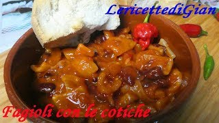 Ricetta Fagioli con le cotiche  Secondo piatto gustoso [upl. by Thoma772]