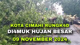 CIMAHI RUNGK4D DI4MUK HUJAN BESAR BANYAK POHON TUMBANG [upl. by Heidy]