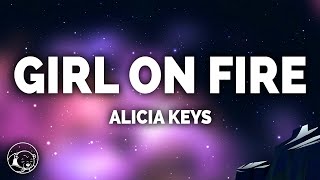 Alicia Keys  Girl on Fire Lyrics [upl. by Notned]