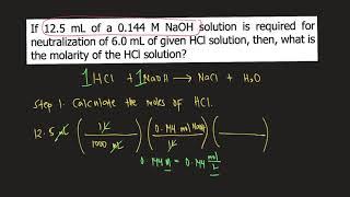 If 125 mL of a 0144 M NaOH solution is required for neutralization of 60 mL of given HCl solution [upl. by Nickolaus623]