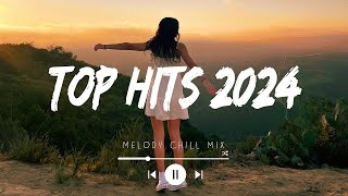 Top hits 2024 playlist  Trending music 2024  Best songs 2024 updated weekly Playlist Hits [upl. by Gnot]