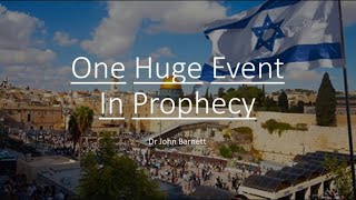 ONE HUGE EVENT IN PROPHECY TRIGGERS EVERYTHING [upl. by Leahcimauhsoj]