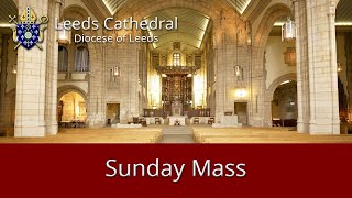 Leeds Cathedral 11 oclock Sunday Mass [upl. by Naillik]