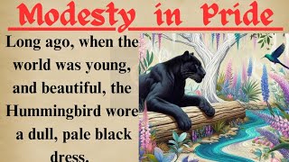 Learn English Through Story  Level 3🔥  English Story  Modesty In Pride  Graded Reader [upl. by Odlavso]