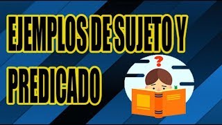 EJEMPLOS DE SUJETO Y PREDICADO  BIEN EXPLICADO  WILSON TE ENSEÑA [upl. by Baer]