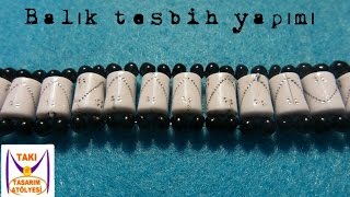 BalıkTesbih Yapımı  Takı Tasarım Atölyesi [upl. by Kimberlyn21]