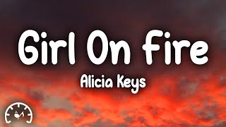 Alicia Keys  Girl on Fire Lyrics [upl. by Doane472]