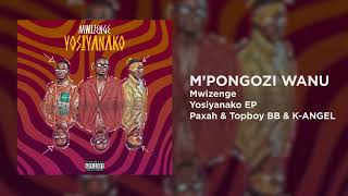 Mpongozi Wanu Feat paxah x topboy bb x K Aengl [upl. by Etka598]