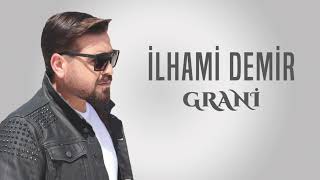 İlhami Demir  Grani 2023 [upl. by Yemirej]