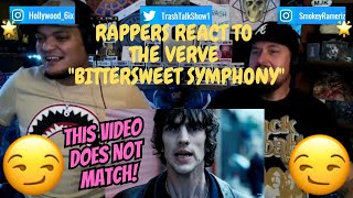 Rappers React To The Verve quotBittersweet Symphonyquot [upl. by Drain]