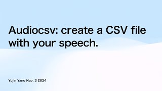 Audiocsv create a CSV file with your speech [upl. by Benedikt596]