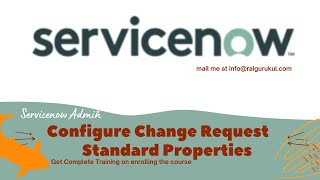 How to Configure Change Request Standard Properties in Servicenow  Servicenow Administration [upl. by Peers147]