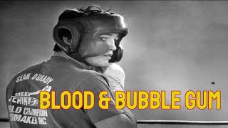 Sean OGrady Documentary  Blood amp Bubble Gum [upl. by Ogilvy]