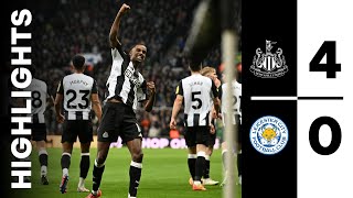 Newcastle United 4 Leicester City 0  Premier League Highlights [upl. by Ehcnalb]