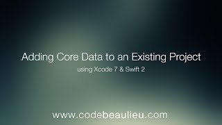 Adding Core Data to an existing project in Swift 2 [upl. by Nailuj]