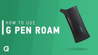 How To Use Your G Pen Roam Vaporizer [upl. by Ylrehc91]