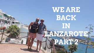 WE ARE BACK IN LANZAROTE LANZAROTE VLOG PART 2 [upl. by Jopa]