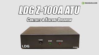 LDG Z100A ATU  Contents amp Feature Overview [upl. by Decamp]