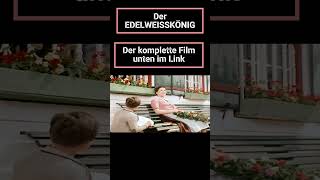 Der Edelweißkönig shorts filmaufdeutsch film heimatfilm 50er deutschefilme [upl. by Odrahcir]