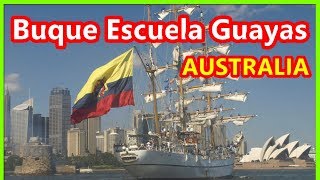 Buque Escuela GUAYAS Sydney Australia [upl. by Loredana]