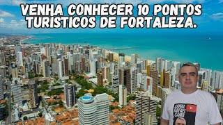 10 PONTOS TURÍSTICOS DE FORTALEZA [upl. by Chloe]