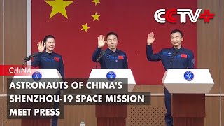 Astronauts of Chinas Shenzhou19 Space Mission Meet Press [upl. by Aroled]