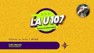 PLANES AL AIRE CON IVÁN GARCÍA  DIRECTOR RADIÓNICA [upl. by Adnuahs]