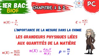 1er BAC  Chimie  Chapitre 1 les grandeurs physiques liées aux quantités de la matière [upl. by Ameekahs]