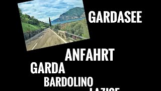 GardaseeAnreise Garda Bardolino u Lazise [upl. by Peltz]