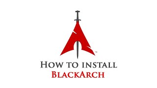 BlackArch Linux Installation [upl. by Beaufort]