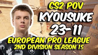 CS2 POV  Spirit Academy kyousuke 2311 vs ENCE Academy Anubis  European Pro League 2 [upl. by Ecirp]