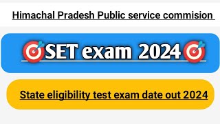 HP SET Exam date out 2024 [upl. by Aiuqes]