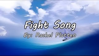 Fight Song Lyrics  Rachel Platten [upl. by Nylrad]